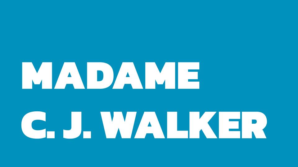 A Vida e História de Madame C. J. Walker